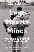 Chris Jones - Legs Hearts Minds, Häftad