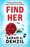 Sarah A. Denzil - Find Her, Häftad