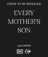 Alex Smith - Every Mother's Son, Häftad