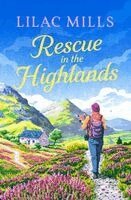 Lilac Mills - Rescue in the Highlands, Häftad