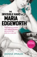 Jeanna Smialek - Invisible Hand of Maria Edgeworth, Inbunden