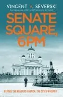 Vincent V. Severski - Senate Square, 6pm, Häftad. Tillgänglighet: Kommande