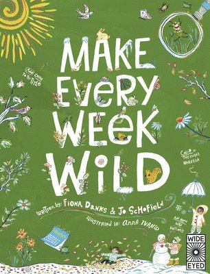 bokomslag Make Every Week Wild: 52 Creative Activities for Outdoor Adventures