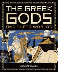 bokomslag The Greek Gods and Their Worlds