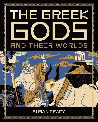 bokomslag The Greek Gods and Their Worlds