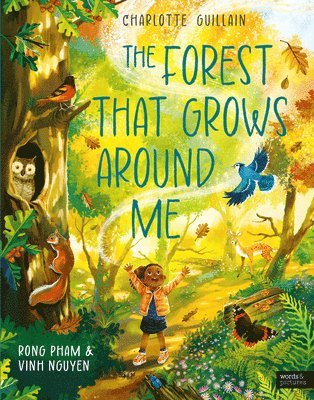 Charlotte Guillain - The Forest That Grows Around Me, Inbunden