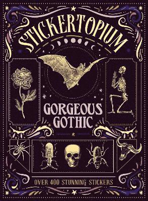Design Eye, Design Eye - Stickertopium: Gorgeous Gothic, Inbunden