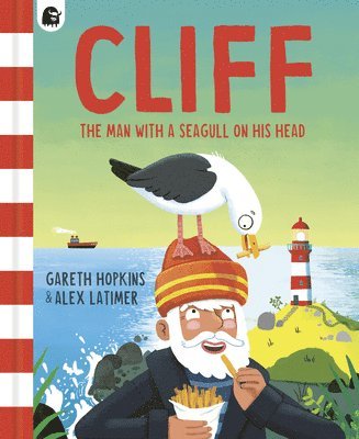 Gareth Hopkins - Cliff: The Man with a Seagull on His Head, Inbunden