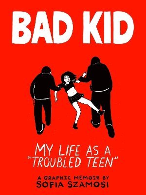 Sofia Szamosi - Bad Kid, Häftad