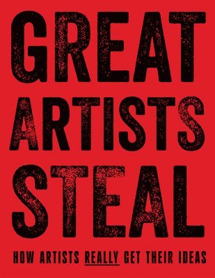 Great Artists Steal