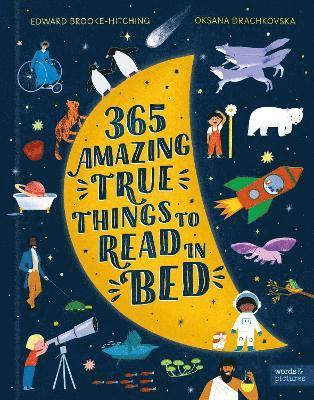 365 Amazing True Things to Read in Bed 1