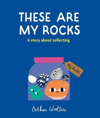 These Are My Rocks 1