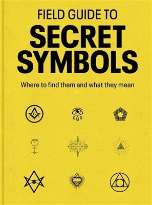Tim Dedopulos - Field Guide to Secret Symbols, Häftad