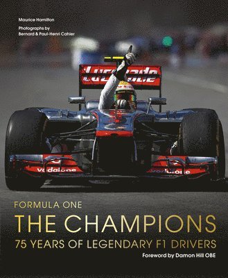 Maurice Hamilton - Formula One: The Champions, Inbunden