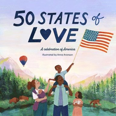 Anna Aronson - 50 States of Love, Inbunden