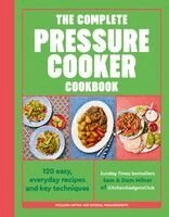 Sam Milner, Dom Milner - Complete Pressure Cooker Cookbook, Inbunden