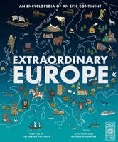 Catherine Fletcher - Extraordinary Europe: An Encyclopedia of an Epic Continent, Inbunden