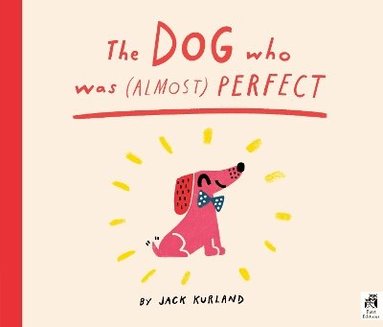 Jack Kurland - Dog Who Was (Almost) Perfect, Häftad