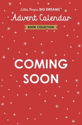 Little People, Big Dreams: Advent Calendar Book Collection 1