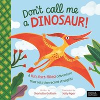 bokomslag Don't Call Me a Dinosaur!