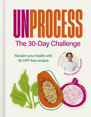 bokomslag Unprocess: The 30-Day Challenge