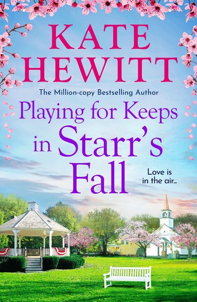 Kate Hewitt - Playing for Keeps in Starr's Fall, Häftad