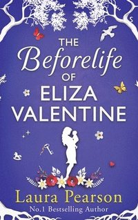 bokomslag The Beforelife of Eliza Valentine