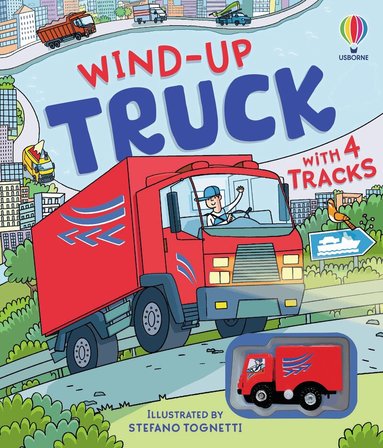 Fiona Watt, Sarah Hull - Wind-up Truck, Kartonnage