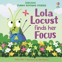 bokomslag Lola Locust finds her Focus