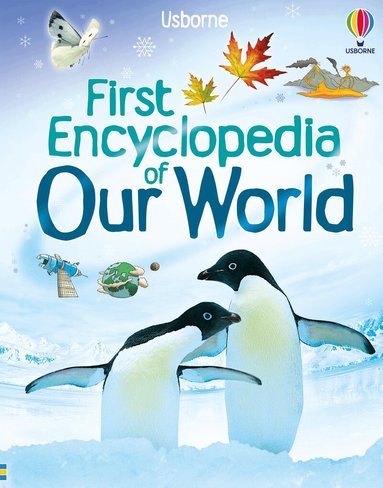 Felicity Brooks - First Encyclopedia of Our World, Inbunden