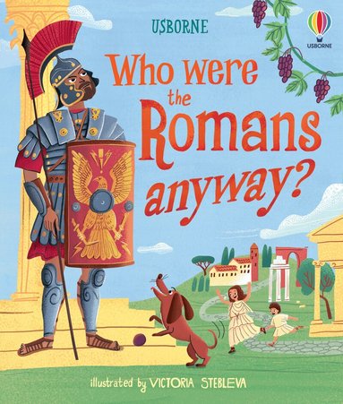 Laura Cowan - Who were the Romans anyway?, Inbunden