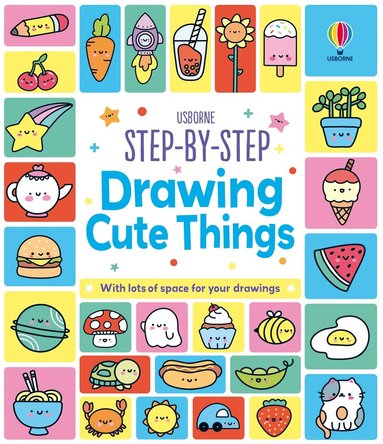Kate Nolan - Step-by-Step Drawing Cute Things, Häftad