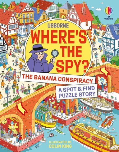 Alex Frith, Kimberley Kinloch - Where's the Spy? the Banana Conspiracy, Inbunden