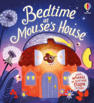 Anna Milbourne - Bedtime at Mouse's House, Kartonnage