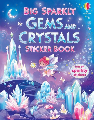 Jessica Greenwell - Big Sparkly Gems and Crystals Sticker Book, Häftad