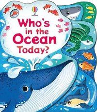bokomslag Who's in the Ocean Today?