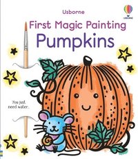bokomslag First Magic Painting Pumpkins