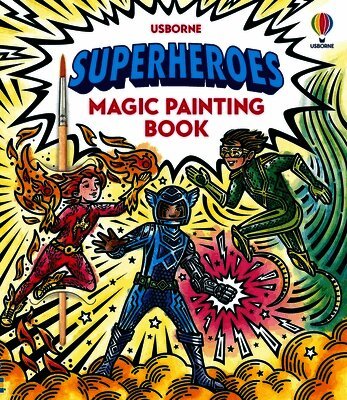 Sam Baer - Superheroes Magic Painting Book, Häftad