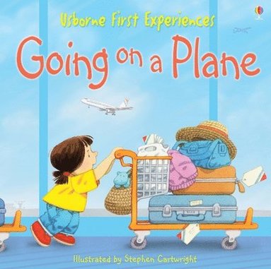 bokomslag First Experiences: Going on a Plane