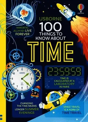 Alice James, Tom Mumbray, Micaela Tapsell - 100 Things to Know About Time, Inbunden