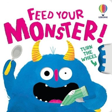 Anna Milbourne - Feed your Monster, Kartonnage