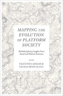 bokomslag Mapping the Evolution of Platform Society