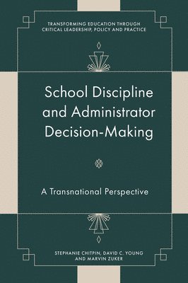 School Discipline and Administrator Decision-Making