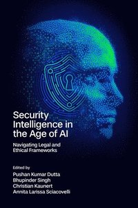 bokomslag Security Intelligence in the Age of AI