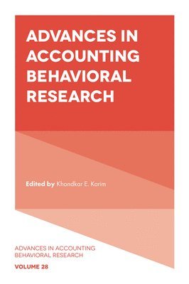 Khondkar E. Karim, USA) Karim, Dr. Khondkar E. (University of Massachusetts, Khondkar E Karim - Advances in Accounting Behavioral Research, Inbunden