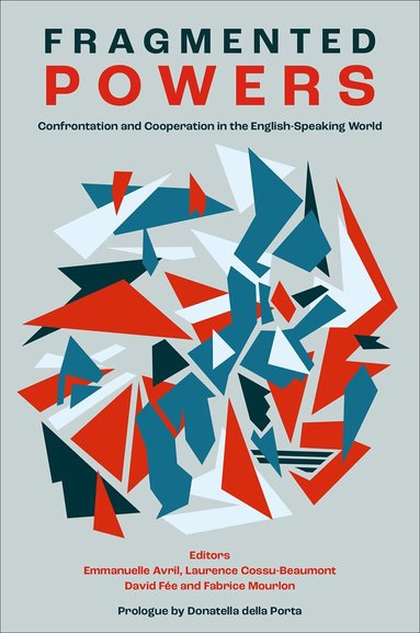 Emmanuelle Avril, Laurence Cossu-Beaumont, David Fée, Fabrice Mourlon - Fragmented Powers, Inbunden
