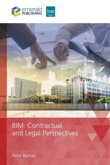 Peter Barnes - BIM Contractual and Legal Perspectives, Häftad