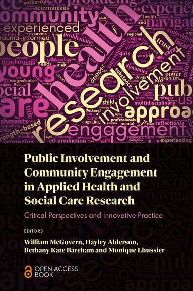 William McGovern, William McGovern Jr., Hayley Alderson, Bethany Kate Bareham, Monique Lhussier - Public Involvement and Community Engagement in Applied Health and Social Care Research, Häftad