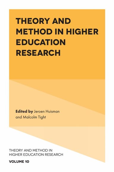 Jeroen Huisman, Malcolm Tight - Theory and Method in Higher Education Research, Inbunden
