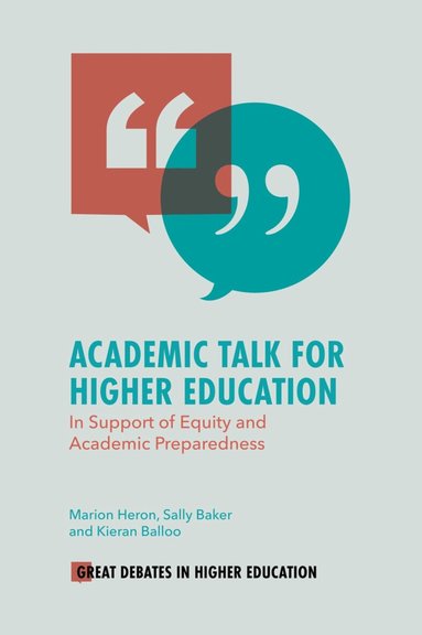 Marion Heron, Sally Baker, Kieran Balloo - Academic Talk for Higher Education, Häftad